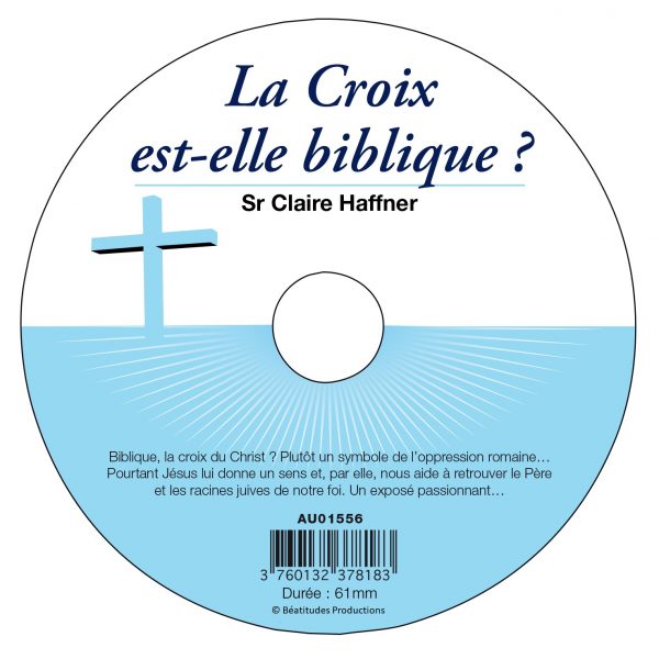 La Croix est-elle biblique ? – CD