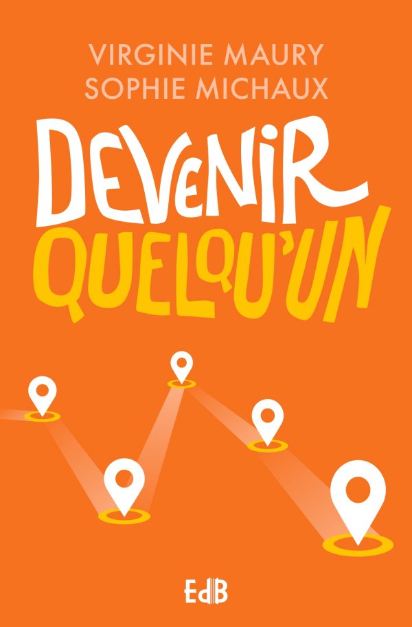 Devenir quelqu’un