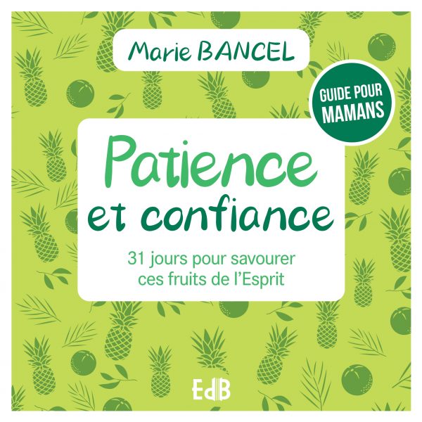 Patience et confiance